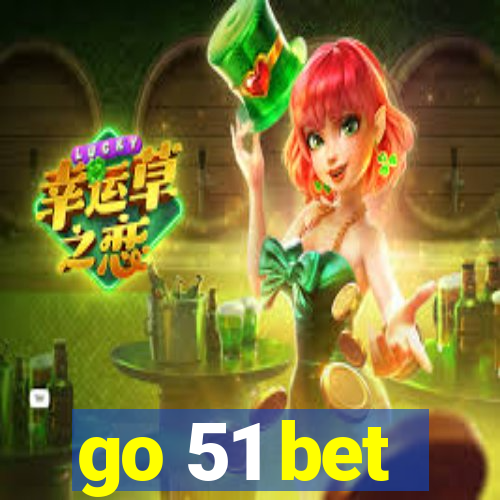 go 51 bet